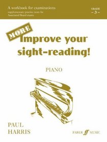 More Improve Your Sight-reading! Piano: Grade 3 / Late Elementary (Faber Edition)