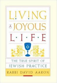 Living a Joyous Life: The True Spirit of Jewish Practice