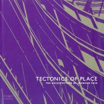 Tectonics of Place: The Architecture of Johnson Fain