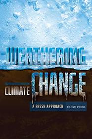 Weathering Climate Change: A Fresh Approach