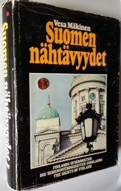 Suomen nahtavyydet: 1100 kotimaan matkailukohdetta ja suuri nahtavyystietosanakirja (Finnish Edition)