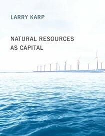 Natural Resources as Capital (The MIT Press)