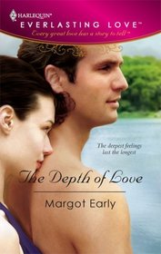 The Depth of Love (Harlequin Everlasting, No 3)