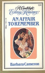 An Affair to Remember (Candlelight Ecstasy Romance, No 124)