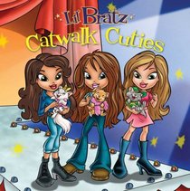 Catwalk Cuties (Lil' Bratz)