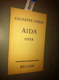 Aida: Opera Guide and Libretto