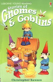 Stories of Gnomes and Goblins (Young Reading)