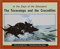 In the Days of Dinosaurs: The Triceratops and the Crocodiles (Rigby PM Plus: Individual Student Edition Orange)