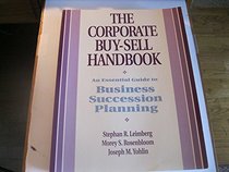 Corporate Buy-Sell Handbook: An Essential Guide to Business Succession Planning