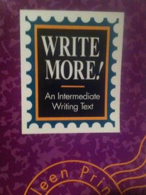 Write More! An Intermediate Writing Text