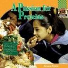 A Passion for Proteins (Petrie, Kristin, Nutrition.)