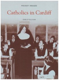 Catholics in Cardiff (Pocket Images)
