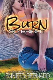 Burn So Bright (Jupiter Point) (Volume 2)