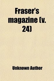 Fraser's magazine (v. 24)
