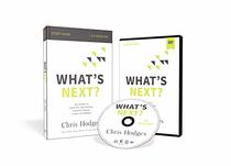What's Next? Study Guide with DVD: The Journey to Know God, Find Freedom, Discover Purpose, and Make a Difference