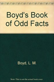 Boyd's Book of Odd Facts