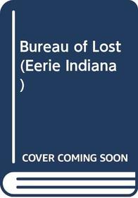 Bureau of Lost #2 (Eerie Indiana)