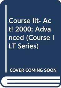 Course ILT: Act! 2000: Advanced