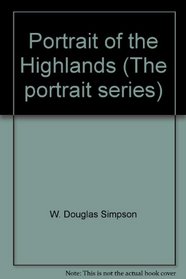 Portrait of the Highlands (The Portrait series)
