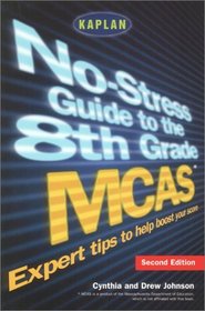 Kaplan No-Stress Guide to the 8th Grade MCAS, Second Edition