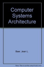 Computer Systems Architecture (Digital system design series)