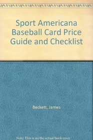 Sport Americana Baseball Card Price Guide and Checklist