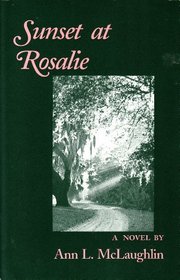 Sunset at Rosalie: A Novel