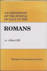 An exposition of the Epistle of Paul the Apostle to the Romans