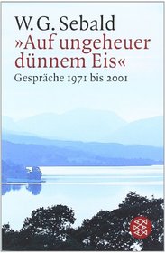 Auf Ungeheuer Dunnen Eis Gesprache (German Edition)