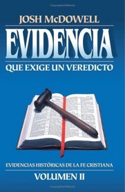 Evidencia Que Exige Un Veredicto, Vol. 2 (Spanish Edition)