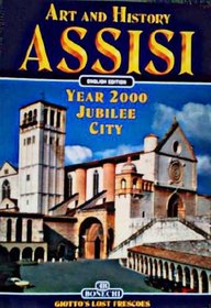 Art and History of Assisi: Year 2000 Jubilee City