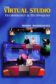 The Virtual Studio: Technology and Techniques (Book  CD-ROM)