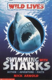 Swimming with Sharks (Wild Lives)