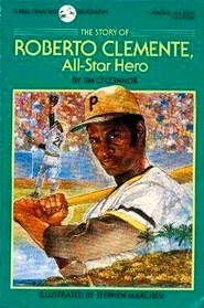 The Story of Roberto Clemente: All-Star Hero (Dell Yearling Biography)