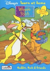Rabbit, Pooh and Friends (Winnie the Pooh Learn at Home)