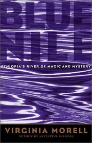 Blue Nile: Ethiopia's River of Magic and Mystery (Adventure Press)