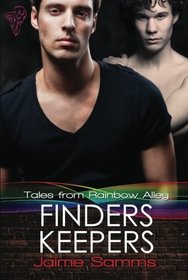Finders Keepers (Tales From Rainbow Alley, Bk 2)