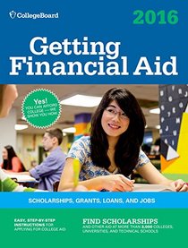 Getting Financial Aid 2016 (College Board Guide to Getting Financial Aid)