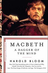 Macbeth: A Dagger of the Mind (Shakespeare's Personalities)