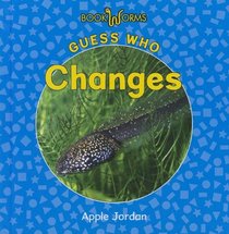 Guess Who Changes (Bookworms: Guess Who, Level F)