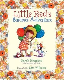 Little Red's Summer Adventure (Little Red)