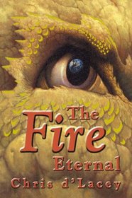 The Fire Eternal (Last Dragon Chronicles, Bk 4)