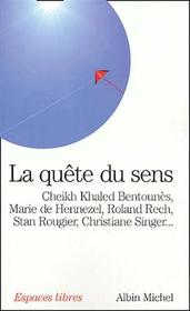 Quete Du Sens (La) (Collections Spiritualites) (French Edition)