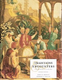 Traditions & Encounters: A Global Perspective on the Past Second Edition