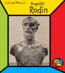 August Rodin (Life and Work)