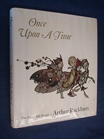 Once upon a time: The fairy-tale world of Arthur Rackham;