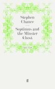 Septimus and the Minster Ghost
