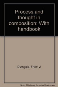 Process and thought in composition: With handbook