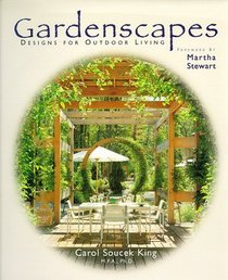 Gardenscapes: Designs for Outdoor Living