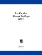 Les Cabales: Oeuvre Pacifique (1772) (French Edition)